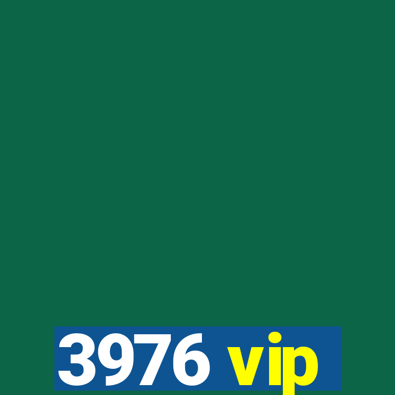 3976 vip